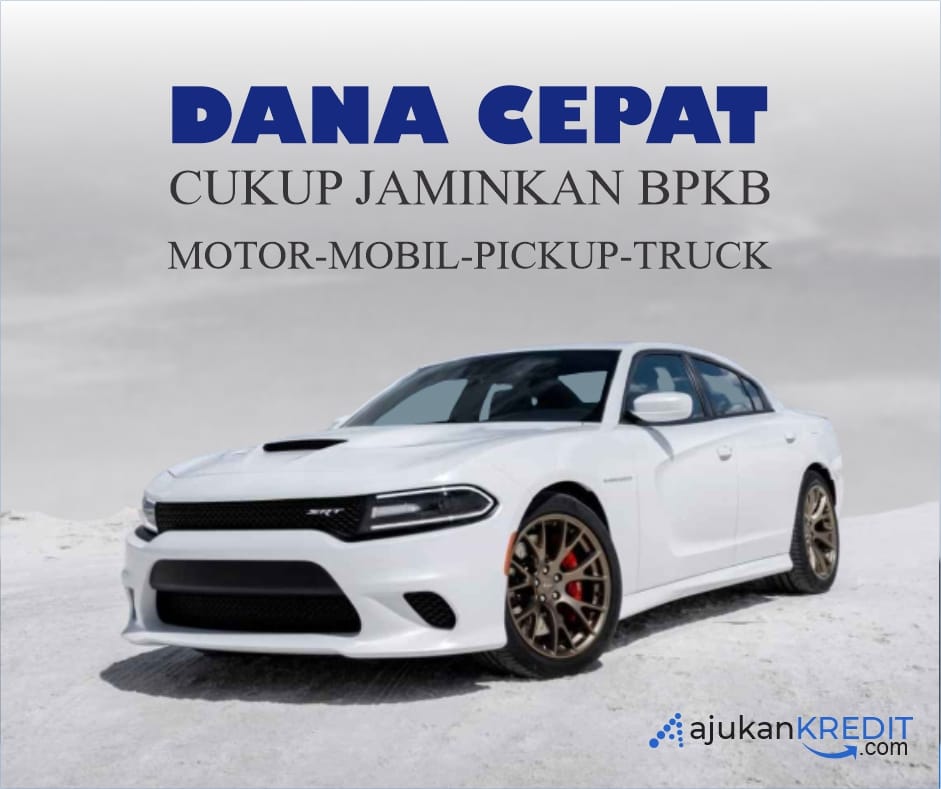 Kredit Jaminan BPKB Cepat Langsung Cair Bunga Rendah